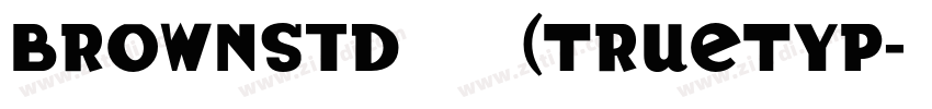 Brownstd 常规 (TrueTyp字体转换